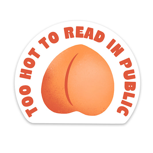 Autocollant Too hot to read in public
